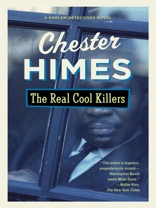 Title details for The Real Cool Killers by Chester Himes - Available